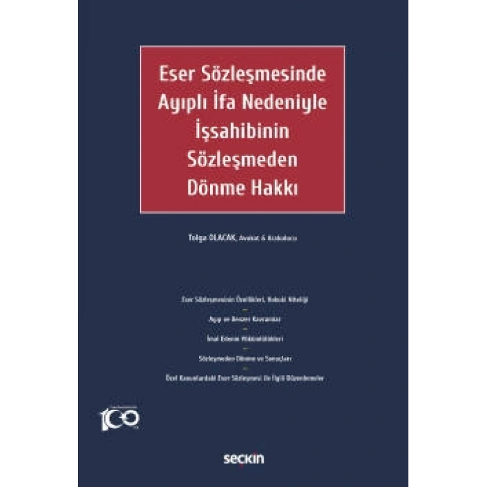 Eser Sözleşmesinde Ayıplı İfa Nedeniyle İşsahibinin Sözleşmeden Dönme Hakkı