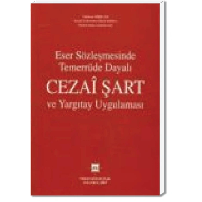 ESER SÖZLEŞMESİNDE CEZAİ ŞART / G.DİRİCAN /2007