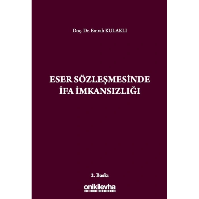Eser Sözleşmesinde İfa İmkansızlığı