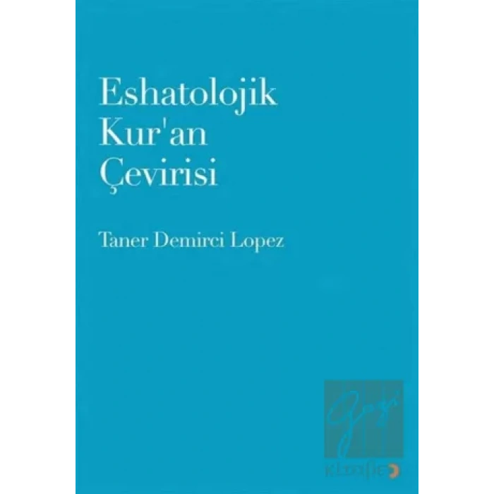 Eshatolojik Kur’an Çevirisi