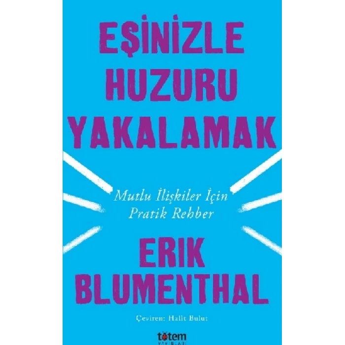 Eşinizle Huzuru Yakalamak