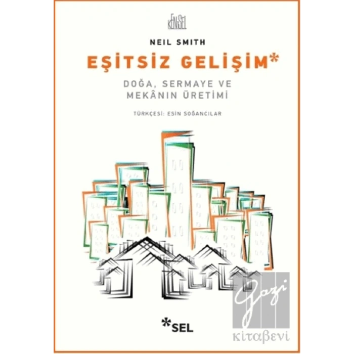Eşitsiz Gelişim (Doğa, Sermaye ve Mekanın Üretimi)