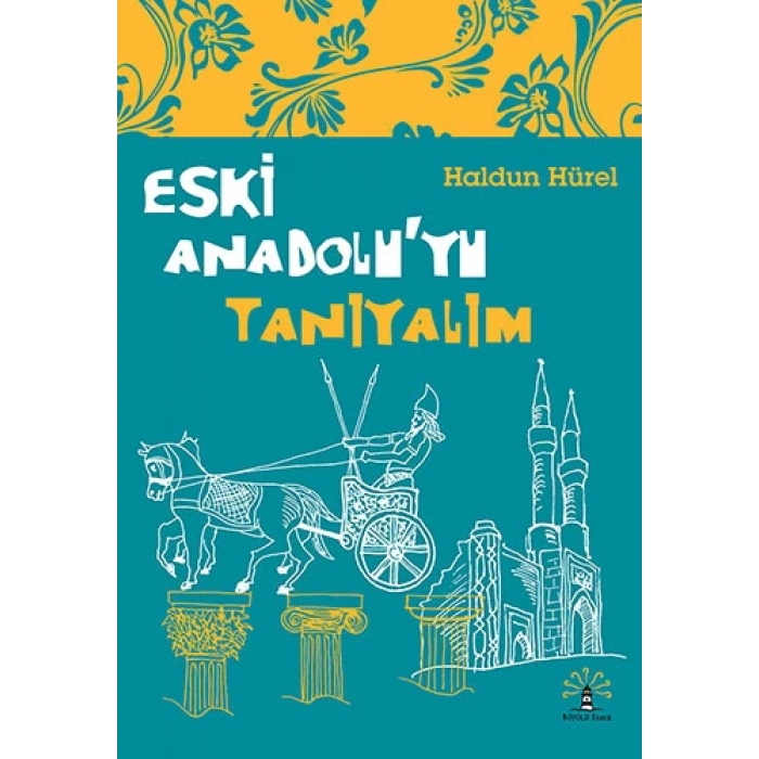 Eski Anadoluyu Tanıyalım