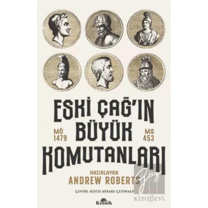 Eski Çağın Büyük Komutanları