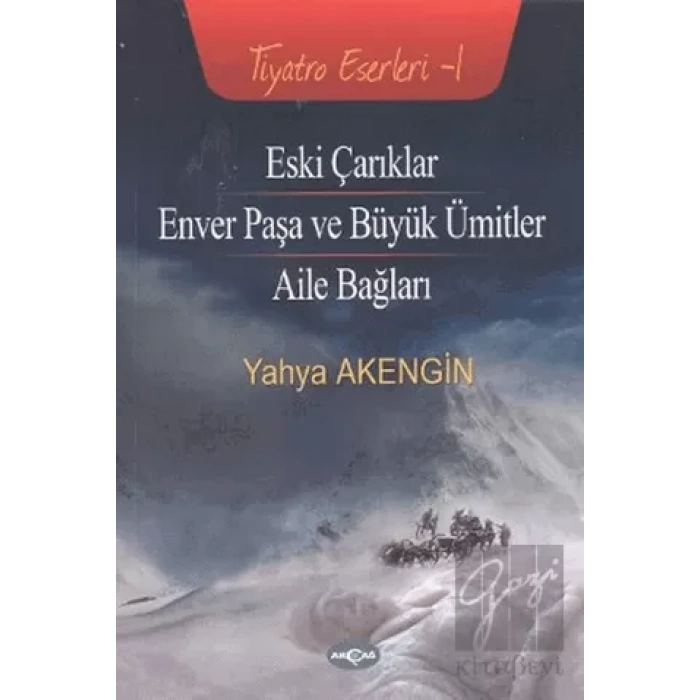 Eski Çarıklar - Enver Paşa ve Büyük Ümitler - Aile Bağları