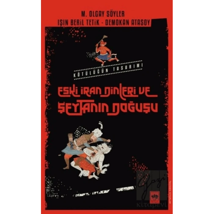 Eski İran Dinleri Ve Şeytanın Doğuşu