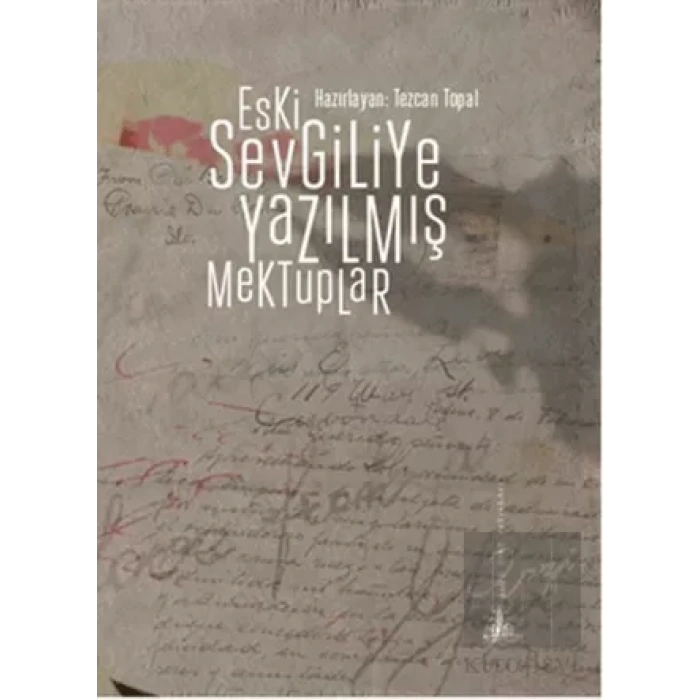 Eski Sevgiliye Yazılmış Mektuplar