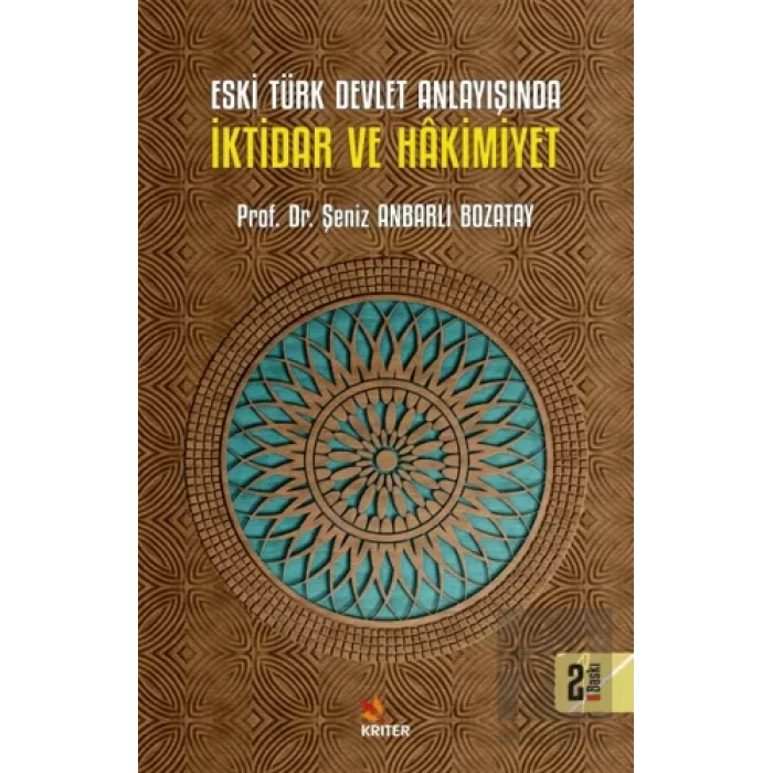 Eski Türk Devlet Anlayışında İktidar ve Hakimiyet