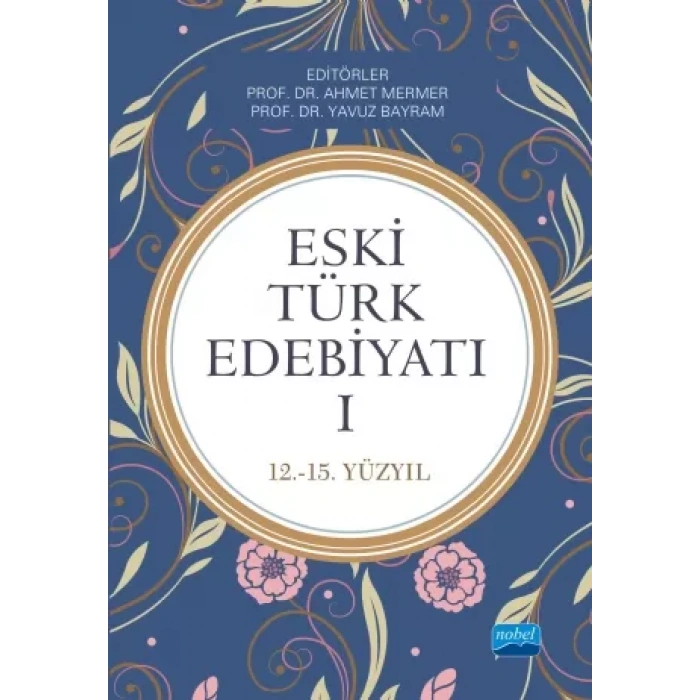 ESKİ TÜRK EDEBİYATI I (12-15. Yüzyıl)