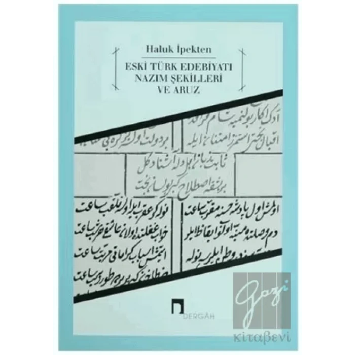 Eski Türk Edebiyatı Nazım Şekilleri ve Aruz