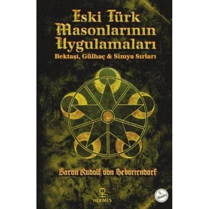 Eski Türk Masonlarının Uygulamaları