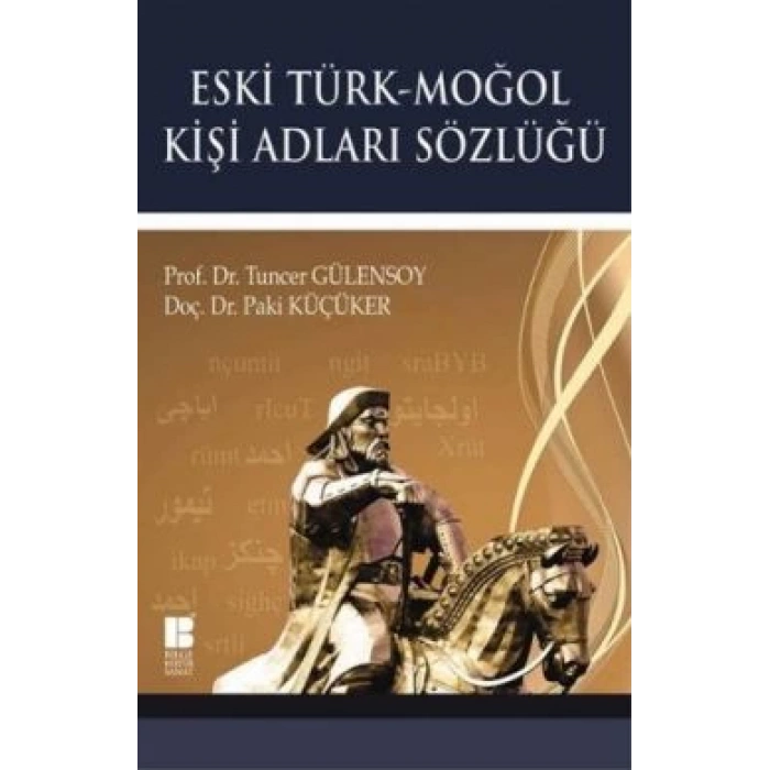 Eski Türk - Moğol Kişi Adları Sözlüğü