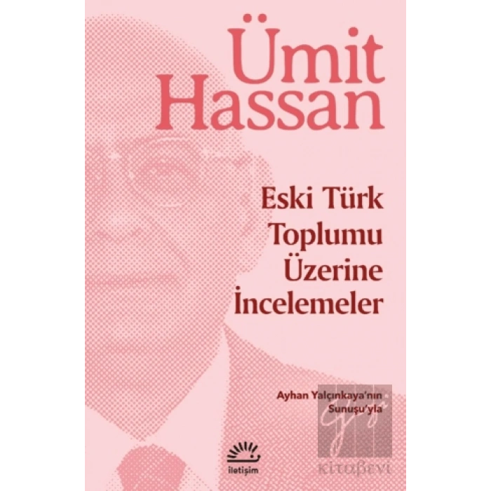 Eski Türk Toplumu Üzerine İncelemeler