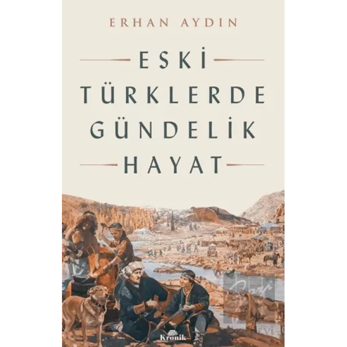 Eski Türklerde Gündelik Hayat