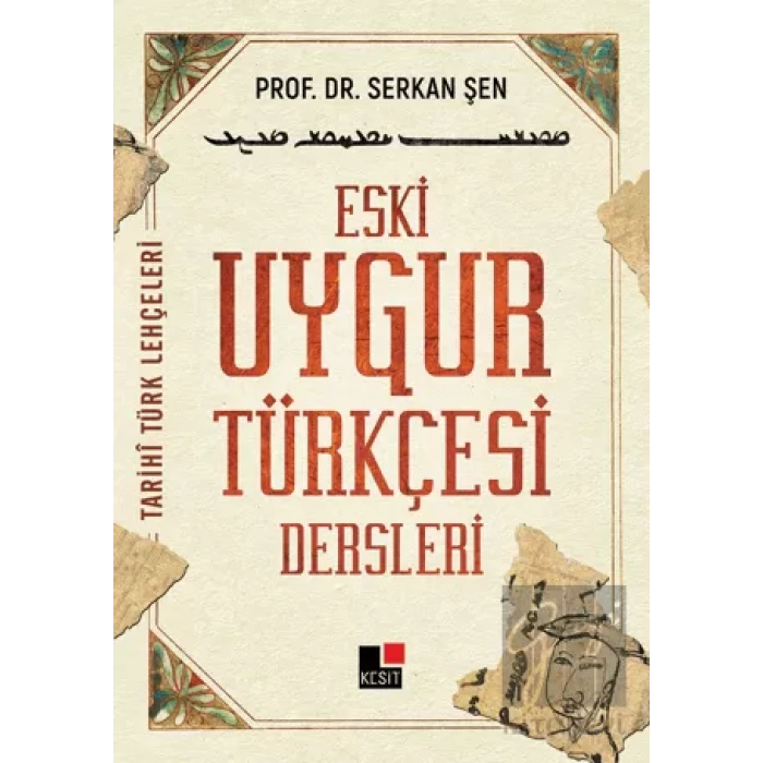 Eski Uygur Türkçesi Dersleri