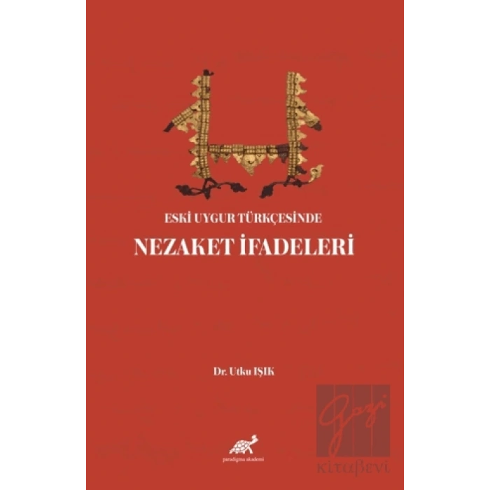Eski Uygur Türkçesinde Nezaket İfadeleri