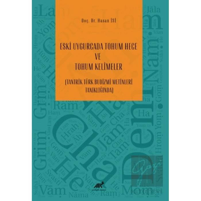 Eski Uygurcada Tohum Hece ve Tohum Kelimeler