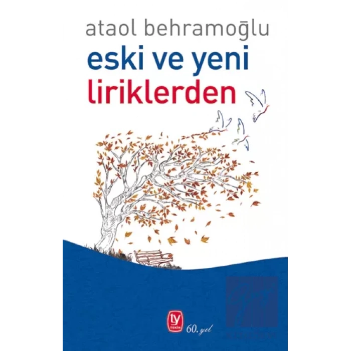 Eski ve Yeni Liriklerden