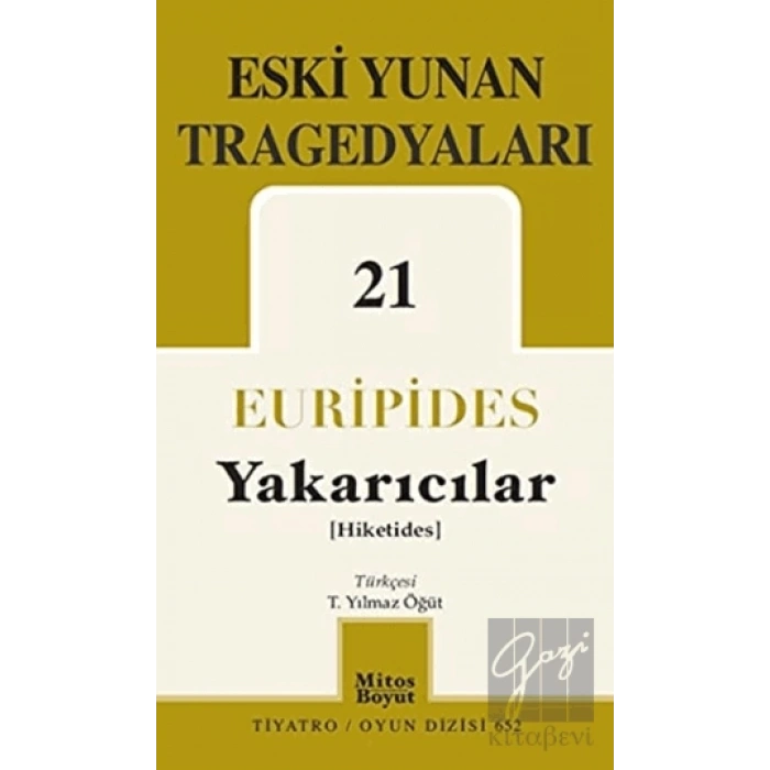 Eski Yunan Tragedyaları 21 - Yakarıcılar
