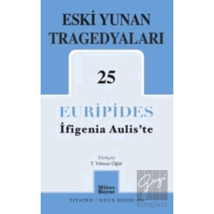 Eski Yunan Tragedyaları 25 İfigenia Auliste