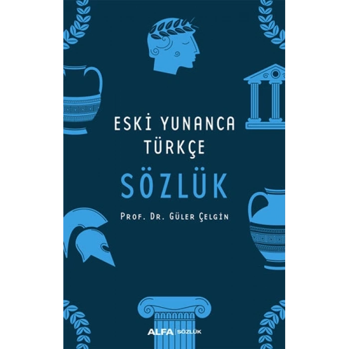 Eski Yunanca Türkçe Sözlük