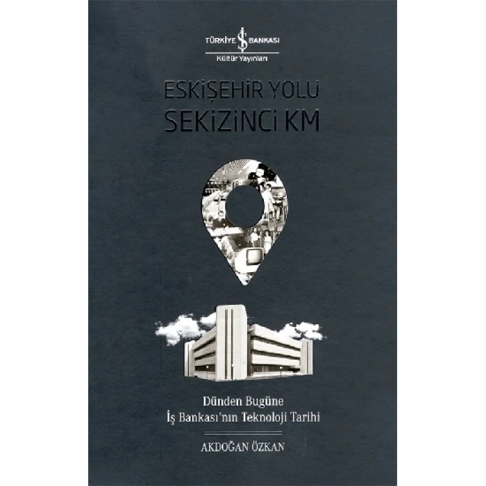 Eskişehir Yolu Sekizinci Km (Ciltli)