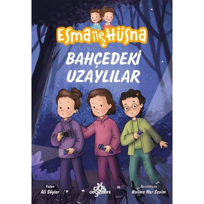 Esma ile Hüsna 2 - Bahçedeki Uzaylılar