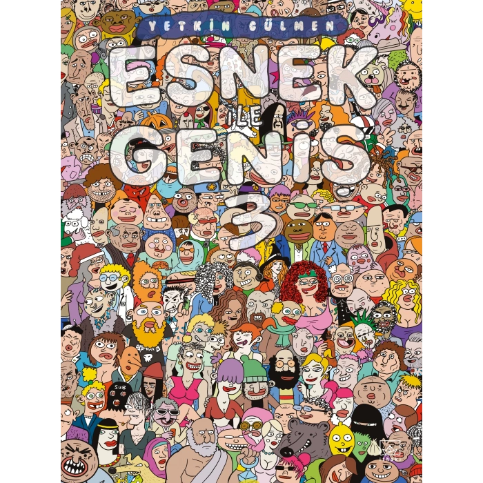 Esnek ile Geniş 3. Cilt