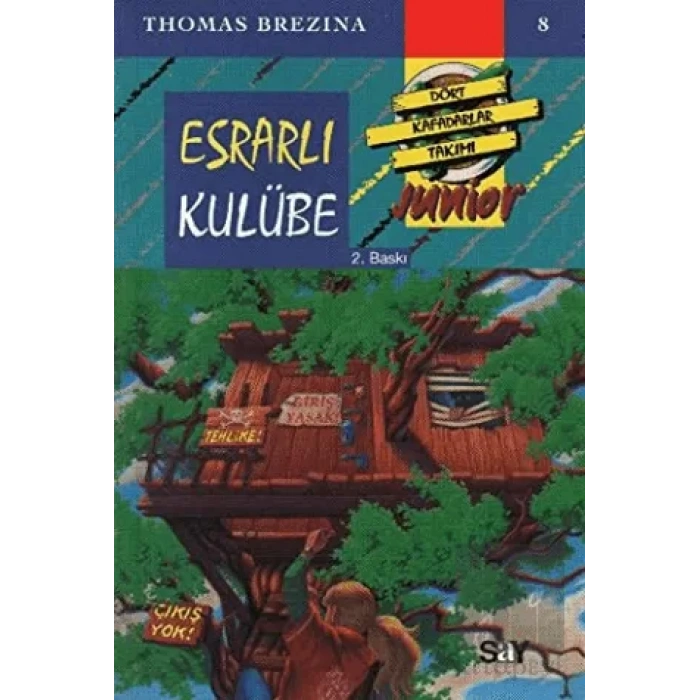 Esrarlı Kulübe -  Dört Kafadarlar Takımı 8 Junnior