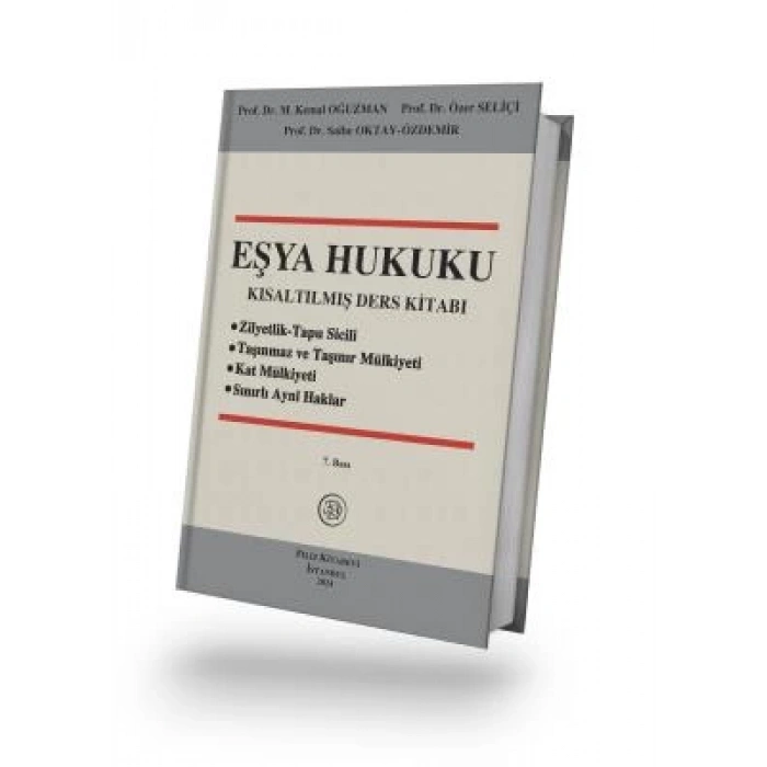 EŞYA HUKUKU Kısaltılmış Ders Kitabı 7. BASKI