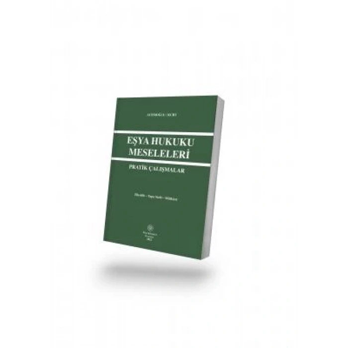 EŞYA HUKUKU MESELELERİ
