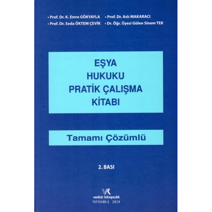 EŞYA HUKUKU PRATİK ÇALIŞMA 2023 GÖKYAYLA MAKARACI 2.B.