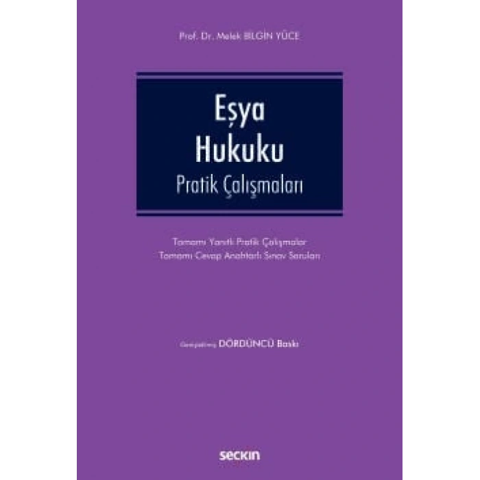 Eşya Hukuku Pratik Çalışmaları