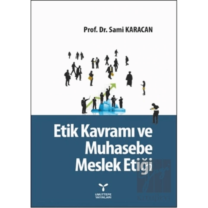 Etik Kavramı ve Muhasebe Meslek Etiği