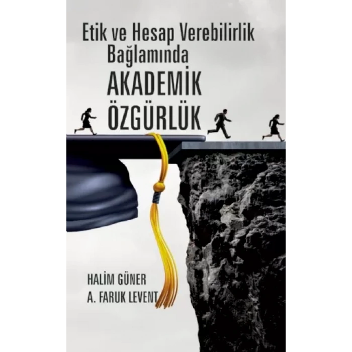 Etik ve Hesap Verebilirlik Bağlamında AKADEMİK ÖZGÜRLÜK