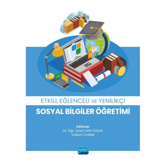 Etkili, Eğlenceli ve Yenilikçi Sosyal Bilgiler Öğretimi