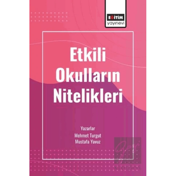 Etkili Okulların Nitelikleri