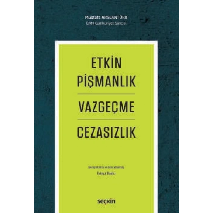 Etkin Pişmanlık Vazgeçme ve Cezasızlık