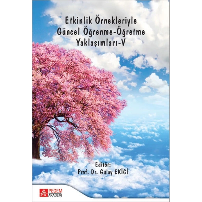 Etkinlik Örnekleriyle Güncel Öğrenme-Öğretme Yaklaşımları-V