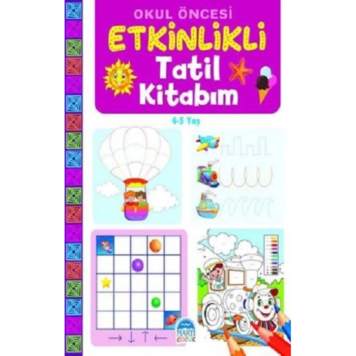 Etkinlikli Tatil Kitabım-(4-5 Yaş)