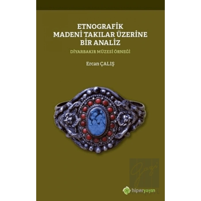 Etnografik Madeni Takılar Üzerine Bir Analiz