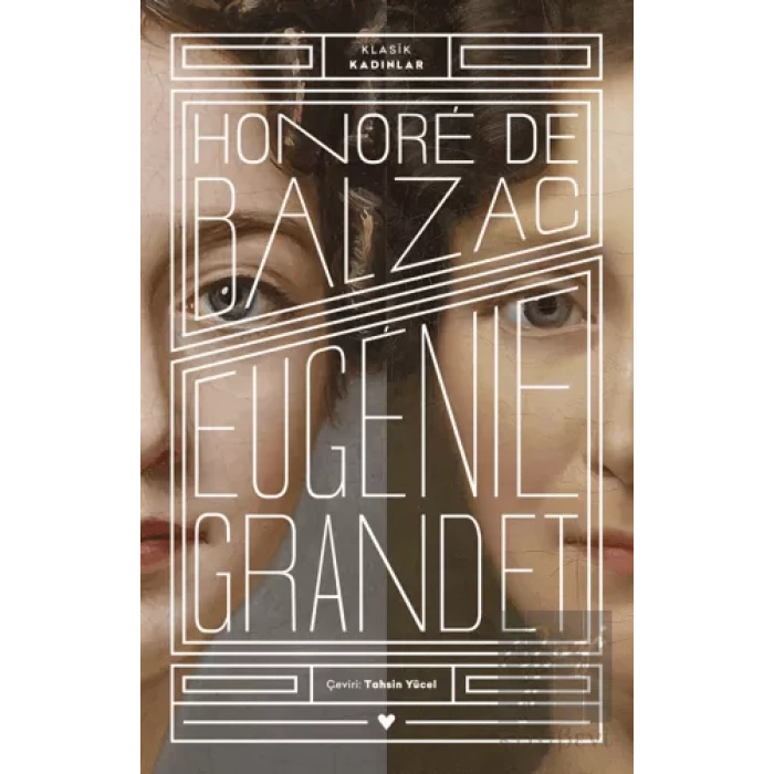 Eugenie Grandet - Klasik Kadınlar