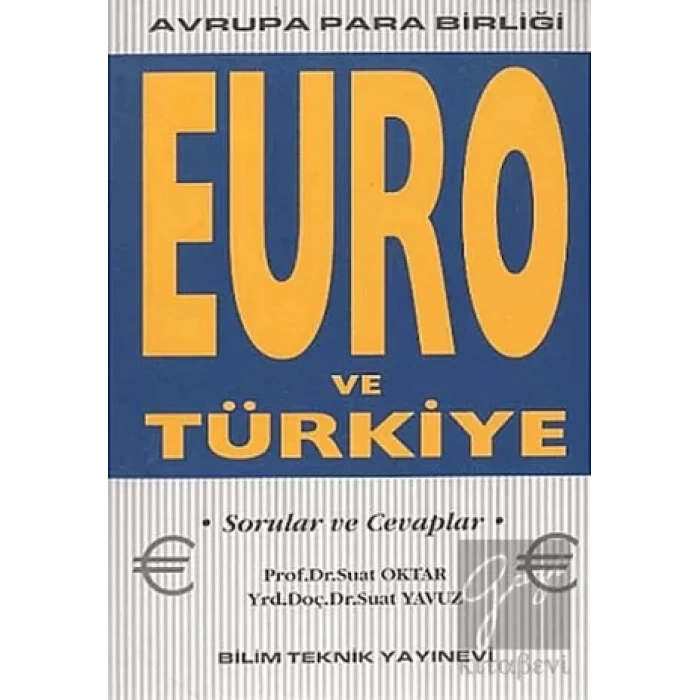 Euro ve Türkiye Avrupa Para Birliği