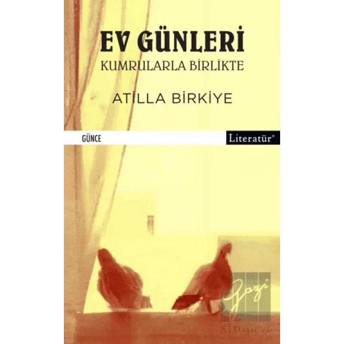 Ev Günleri: Kumrularla Birlikte