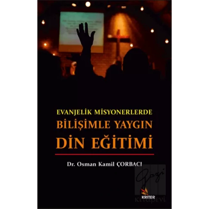 Evanjelik Misyonerlerde Bilişimle Yaygın Din Eğitimi