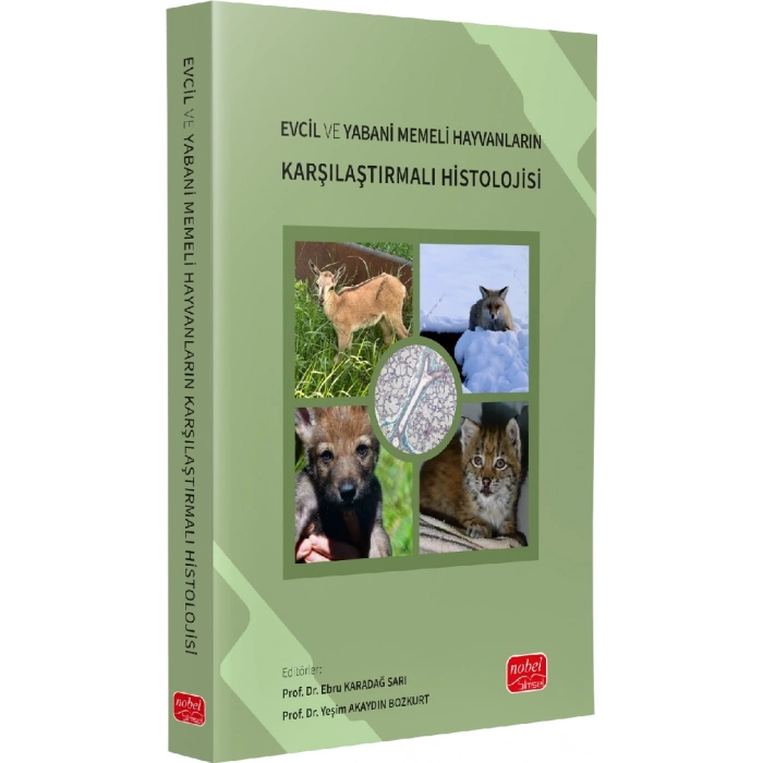 Evcil ve Yabani Memeli Hayvanların Karşılaştırmalı Histolojisi