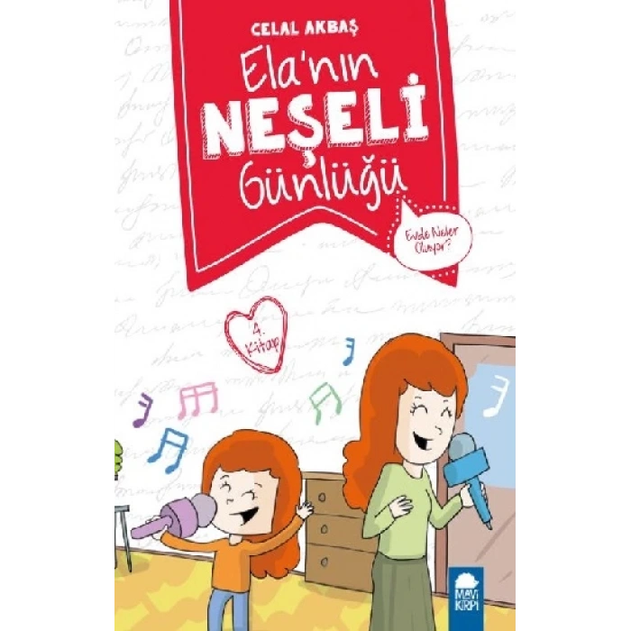 Evde Neler Oluyor? – Ela’nın Neşeli Günlüğü