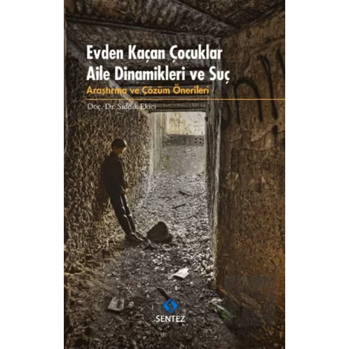 Evden Kaçan Çocuklar Aile Dinamikleri ve Suç