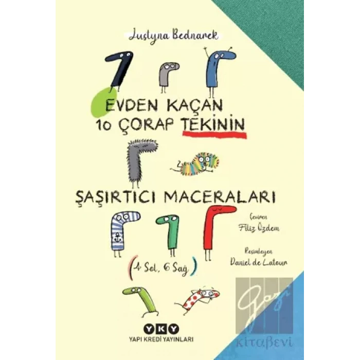 Evden Kaçan On Çorap Tekinin Şaşırtıcı Maceraları