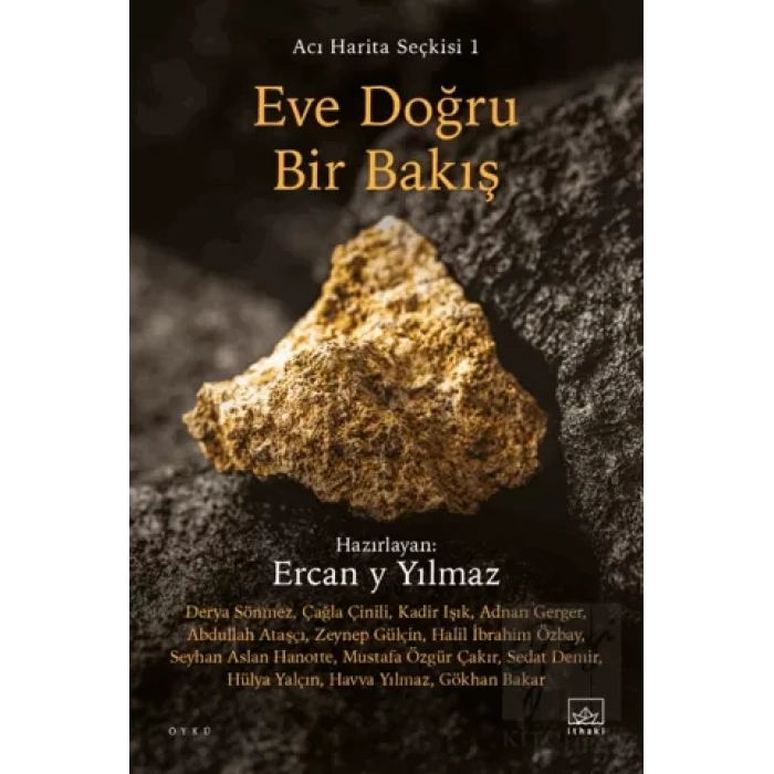 Eve Doğru Bir Bakış / Acı Harita Seçkisi 1